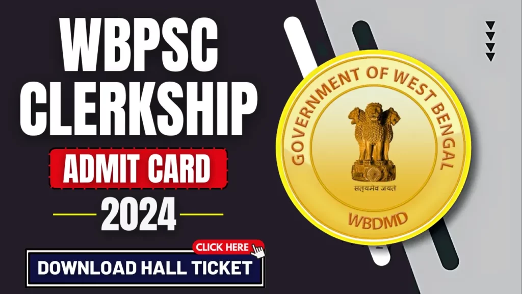 WBPSC Clerkship Admit Card 2024, Hall Ticket Link Check Here @psc.wb ...