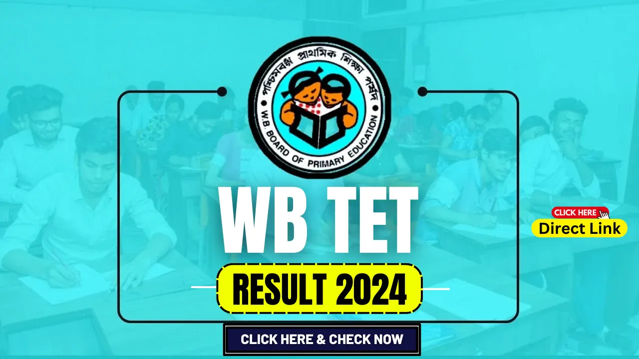 WB TET Result 2024, Download West Bengal TET Result, Cutoff Marks